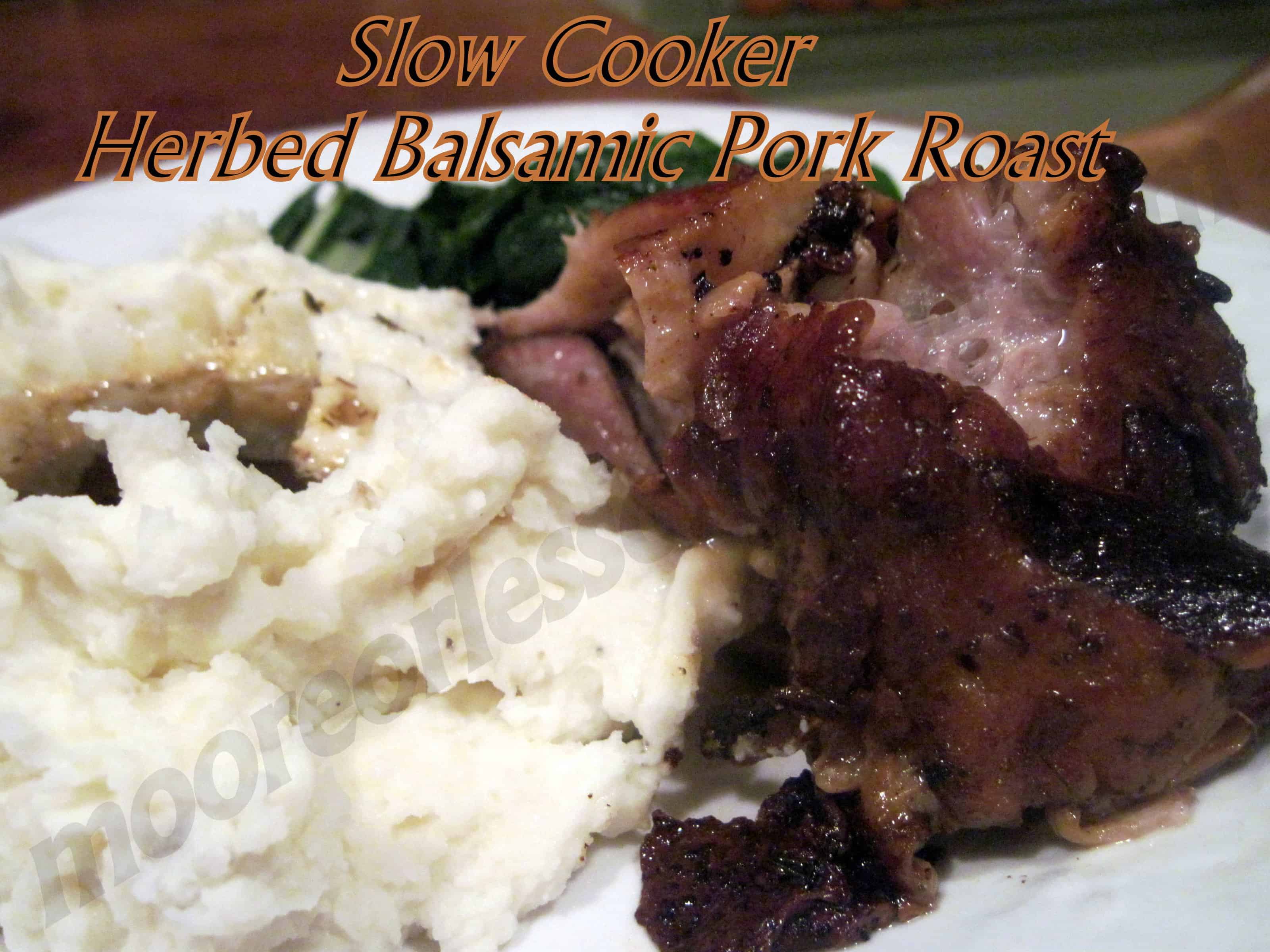 SLOW COOKER HERBED BALSAMIC PORK ROAST