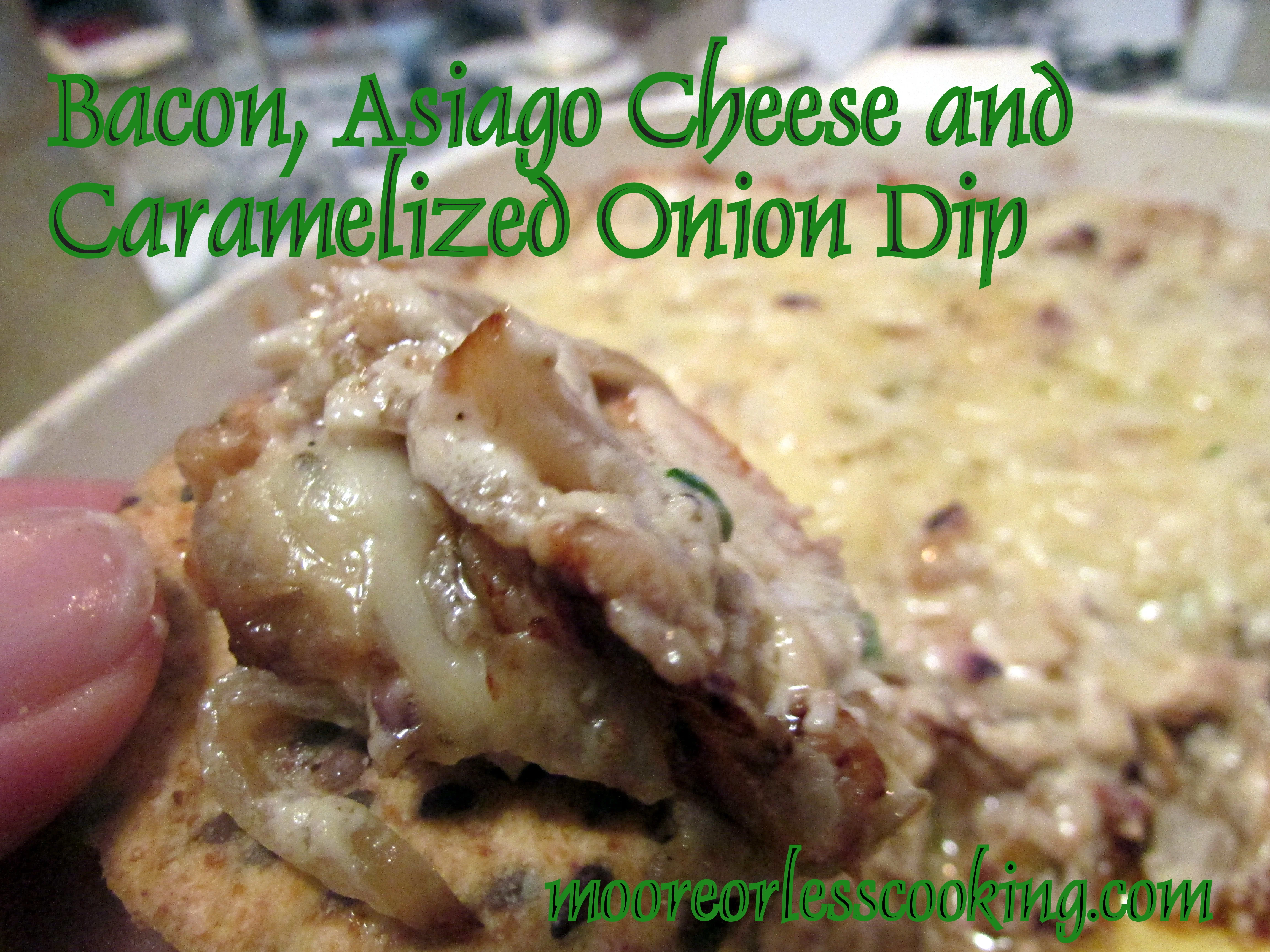 BACON, ASIAGO CHEESE AND CARAMELIZED ONION DIP