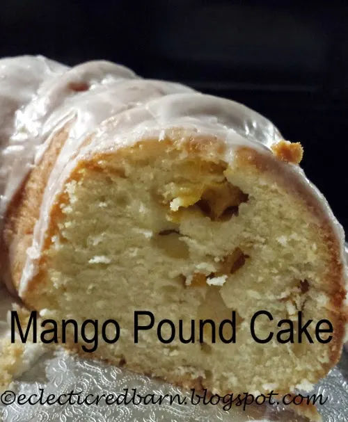 Eclectic Red Barn: Mango Pound Cake