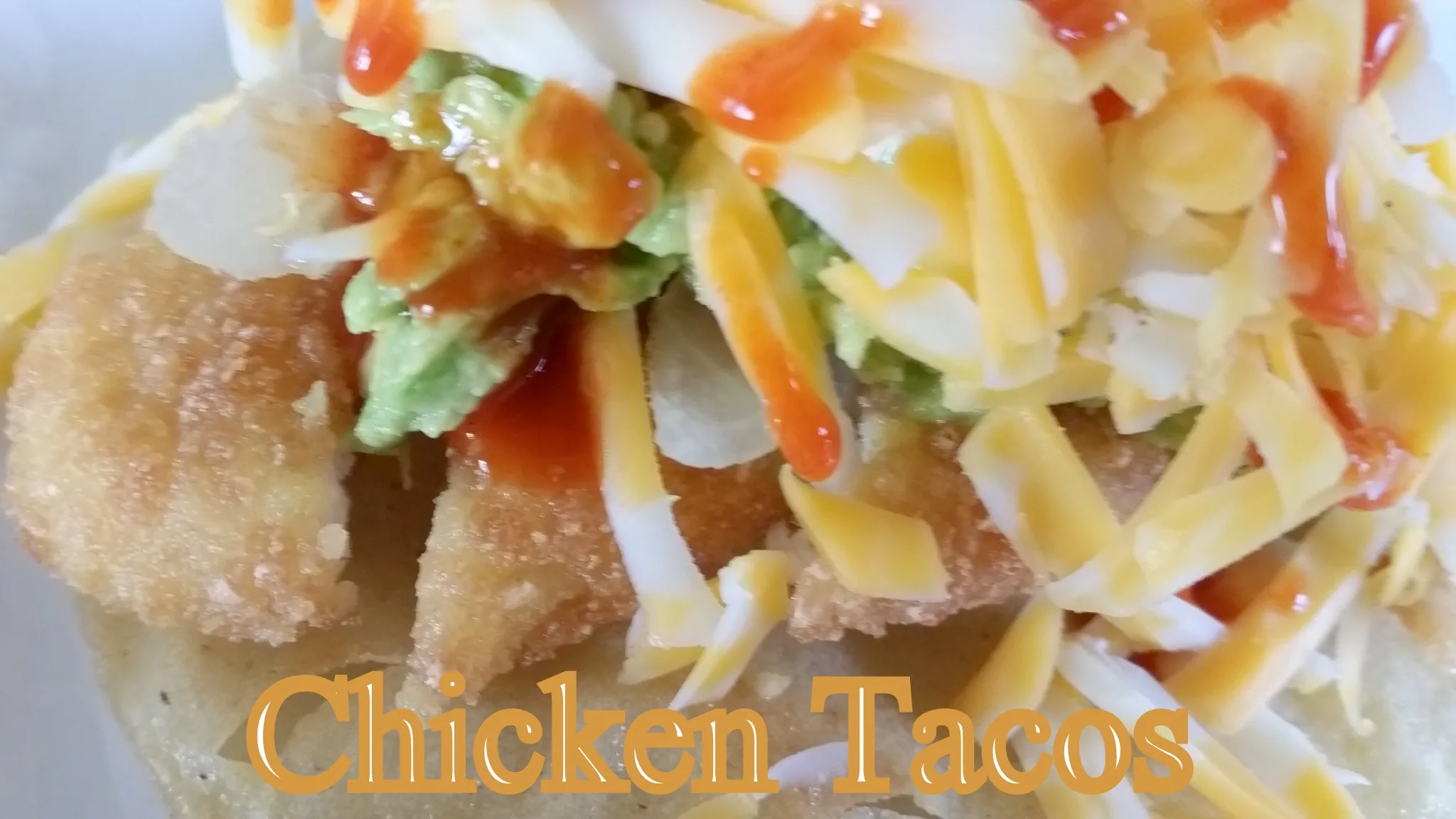 EASY CHICKEN TACOS