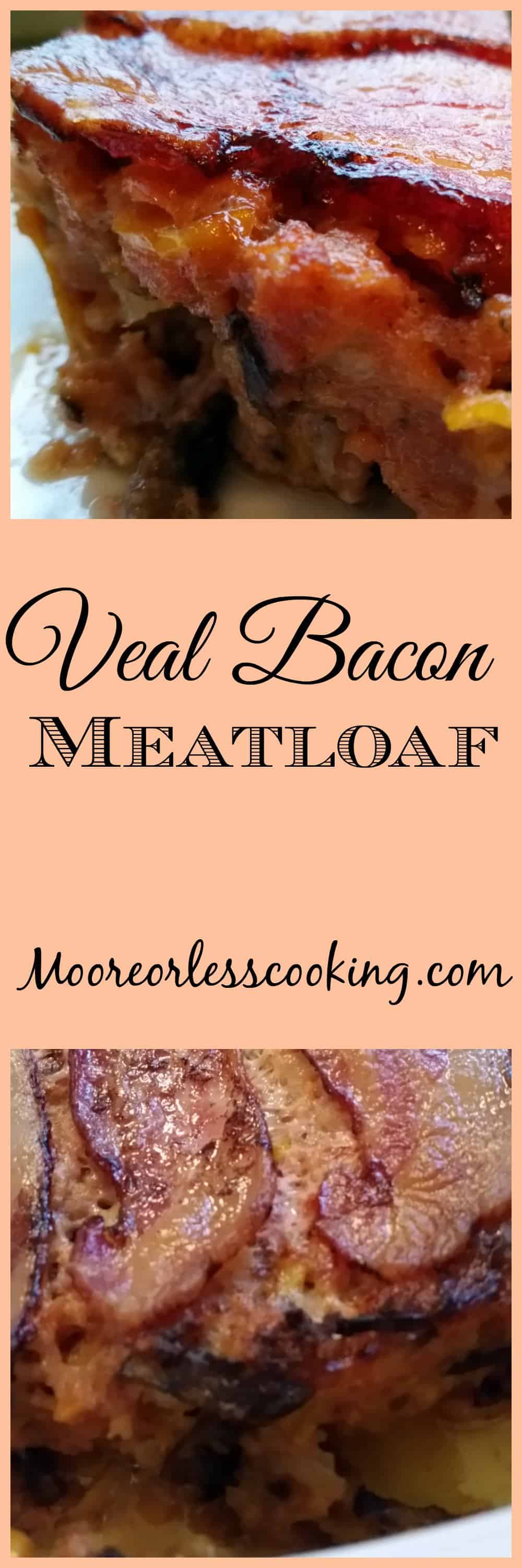 Veal Bacon Meatloaf