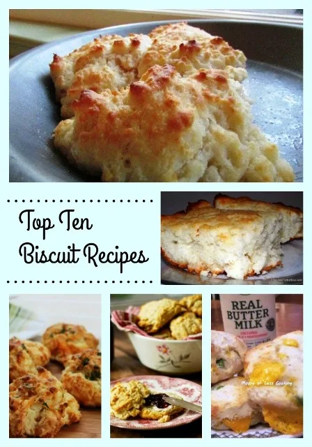 Top Ten Biscuit Recipes