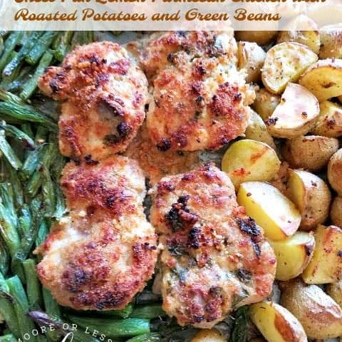 Sheet Pan Lemon Parmesan Chicken With Roasted Potatoes And Green Beans Moore Or Less Cooking