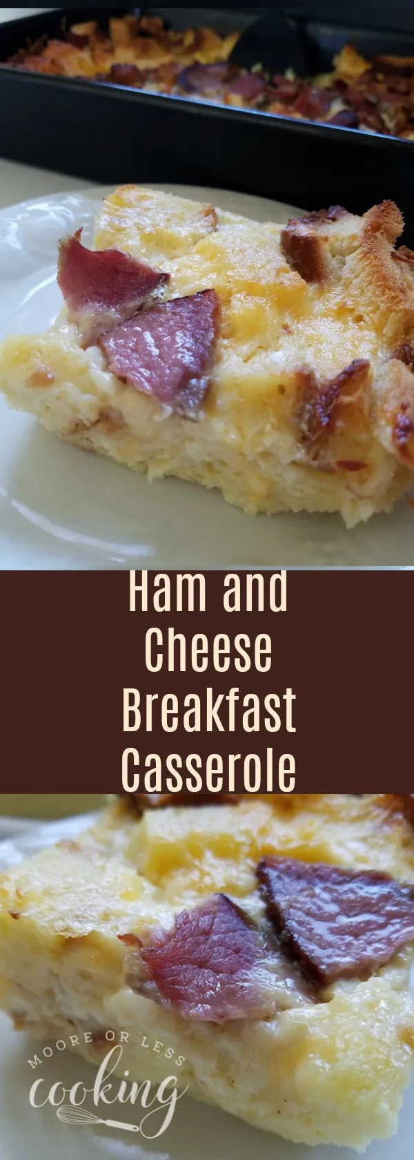 Ham and Cheese Breakfast Casserole - Moore or Less Cooking