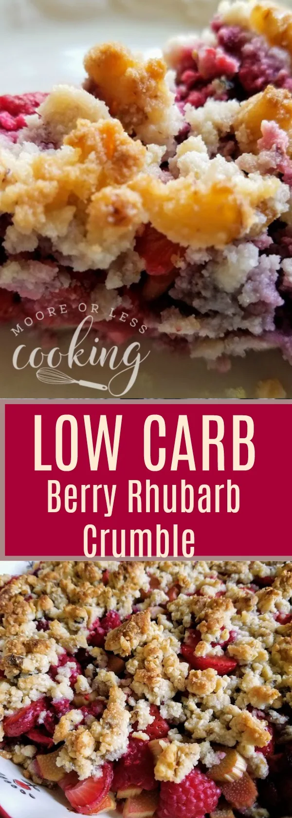 Low-Carb Berry Rhubarb Crumble - Moore or Less Cooking