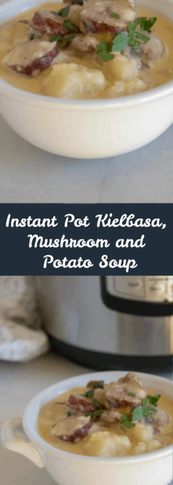 Instant Pot Kielbasa, Mushroom, and Potato Soup is creamy, delicious, and tastes like you have been cooking all day! It’s easy to prepare and is ready in a flash thanks to the Instant Pot.  via @Mooreorlesscook