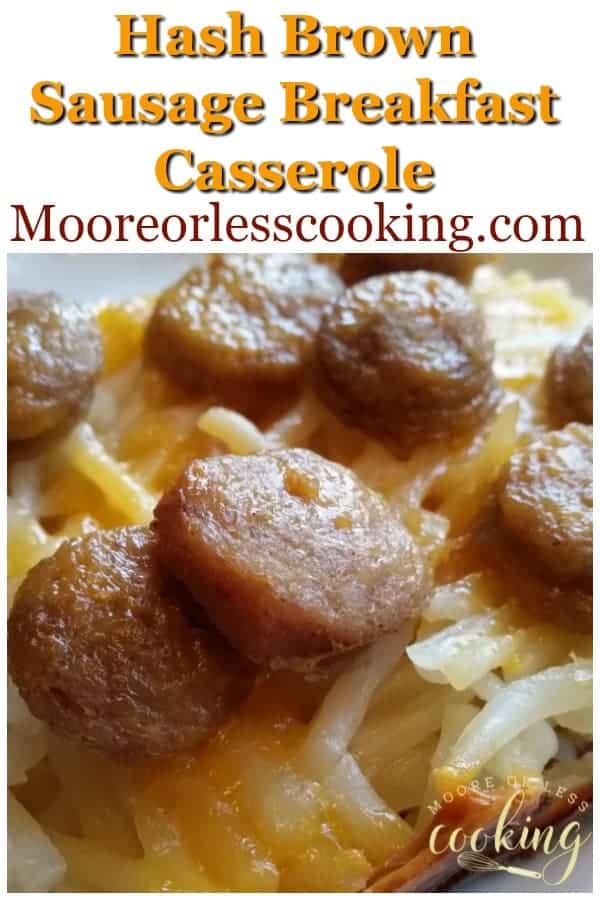 Hash Brown Sausage Breakfast Casserole - Moore or Less Cooking