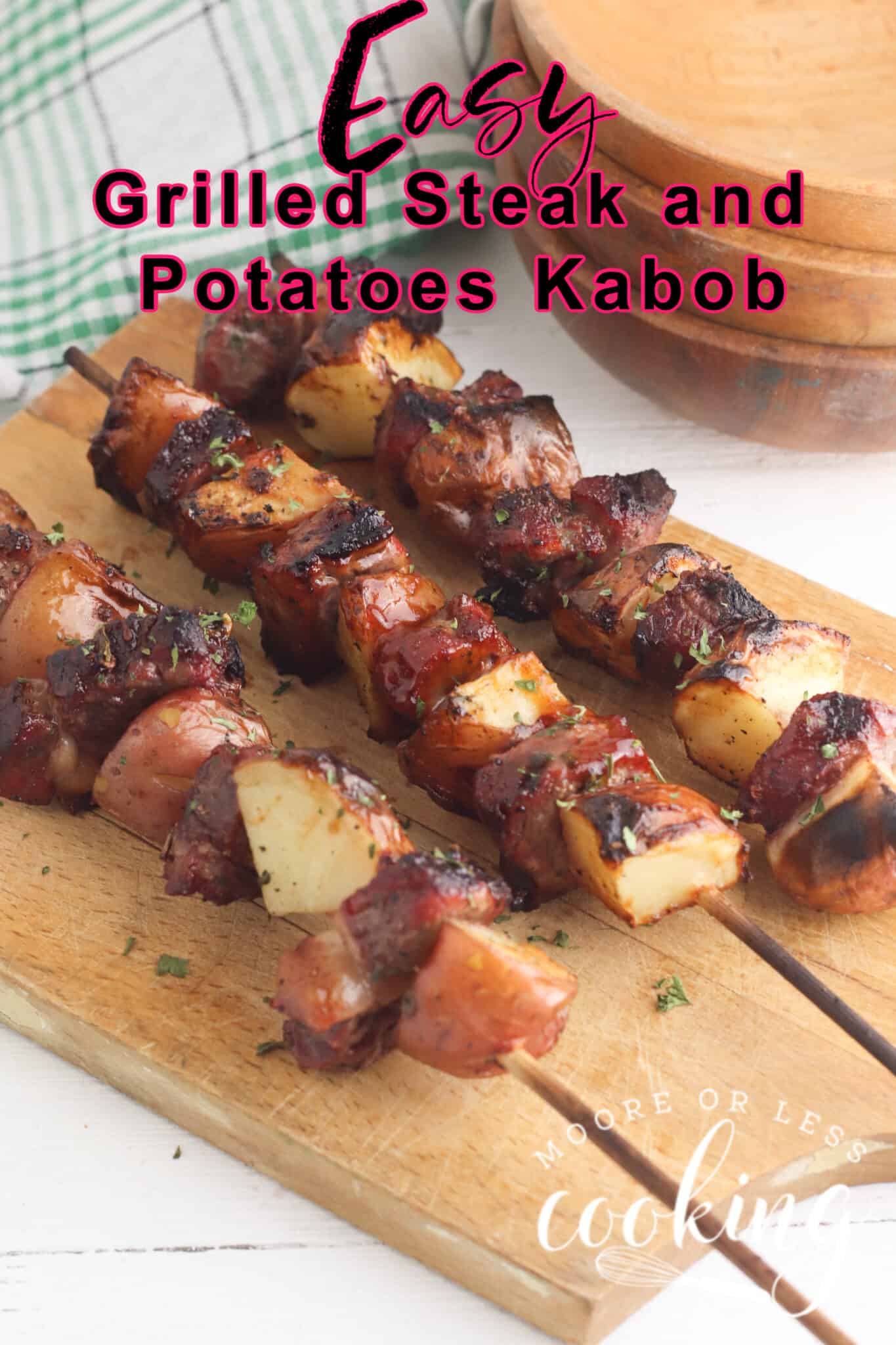 Easy Grilled Steak and Potato Kabobs Moore or Less Cooking