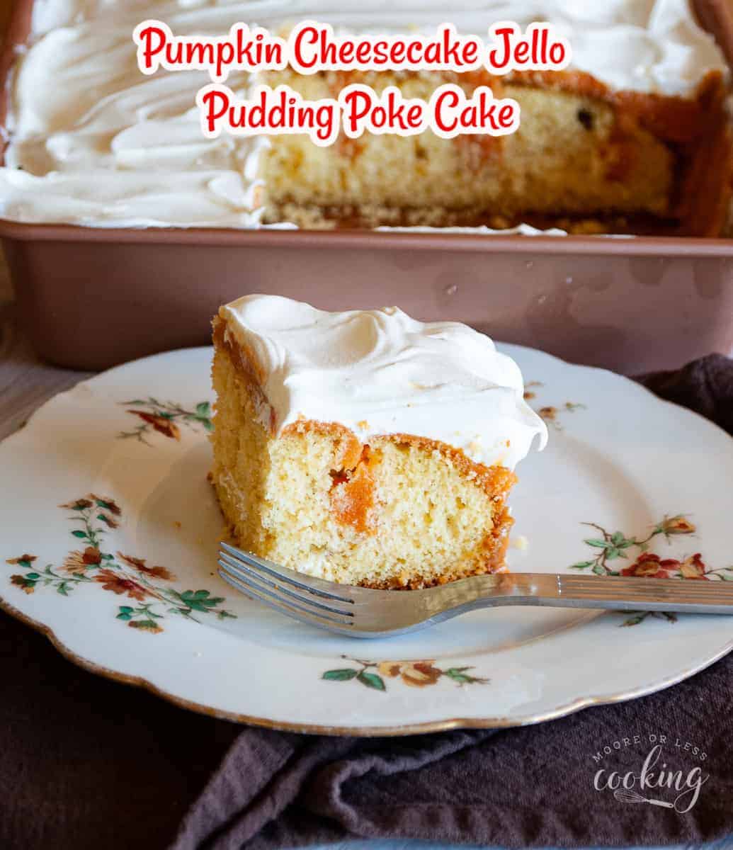 Pumpkin Cheesecake Jello Pudding Poke Cake