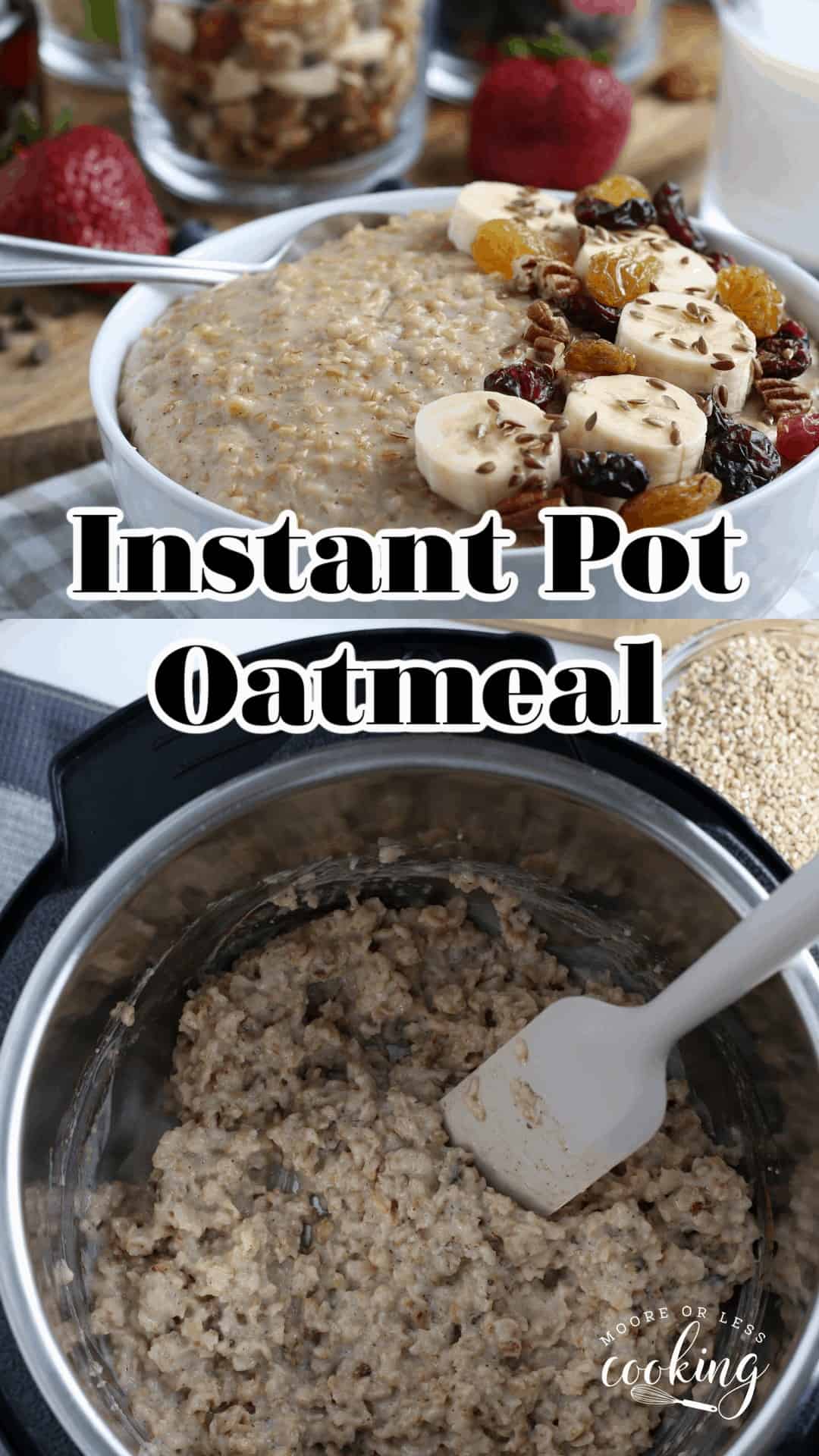 Instant Pot Oatmeal Creamy, healthy, and infinitely customizable with delicious toppings, this Instant Pot Oatmeal recipe is an easy way to make the perfect breakfast bowl, every time. via @Mooreorlesscook