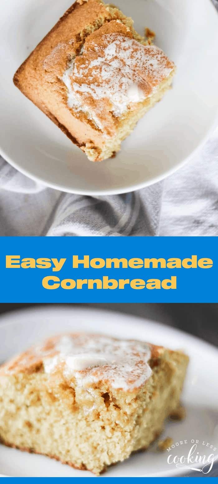 Easy Homemade Cornbread Golden brown on the outside and moist and buttery on the inside, cornbread is a favorite side item for just about any meal. Made from scratch, this easy cornbread recipe will become your new favorite. It’s quick, simple and outrageously delicious! via @Mooreorlesscook