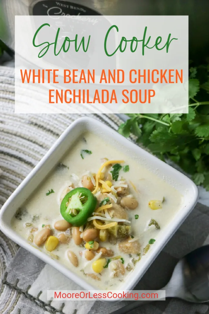 Pin Slow Cooker White Bean and Chicken Enchilada Soup