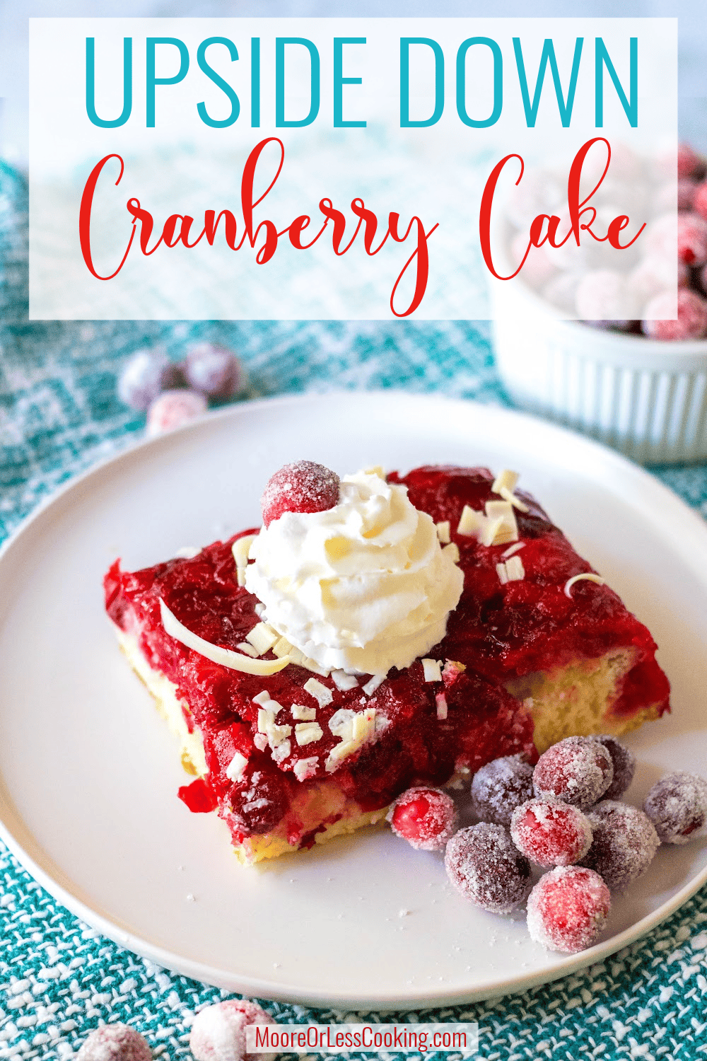 Loaded with flavors of fresh cranberries and orange zest, this delicious Upside Down Cranberry Cake recipe uses a boxed cake mix to keep it simple and easy. The holidays are the perfect time to bake this sweetly tart upside-down cake that sparkles with sugared cranberries for a festive garnish. via @Mooreorlesscook