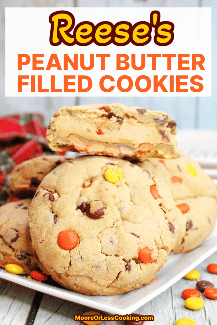 Reese's Peanut Butter Filled Cookies Moore or Less Cooking