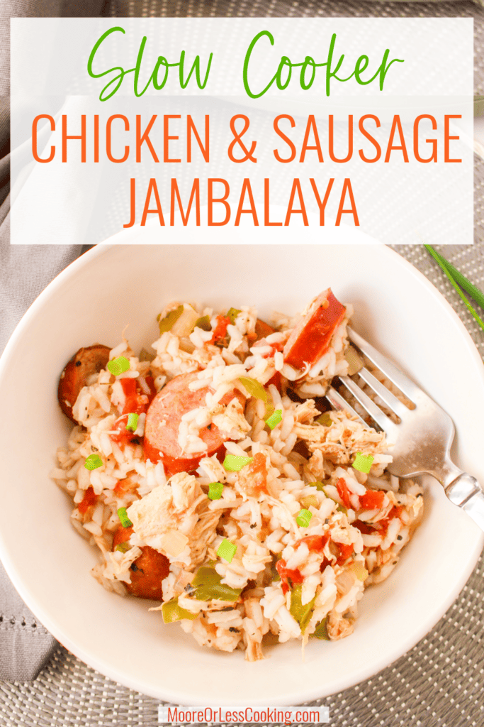 Slow Cooker Chicken and Sausage Jambalaya Moore or Less Cooking