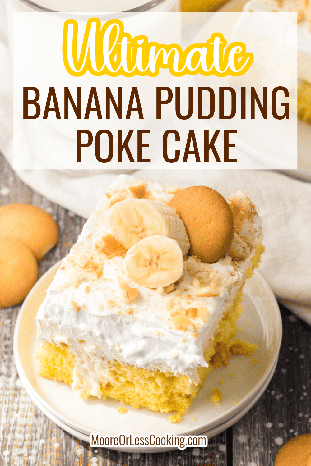 Combine the tastes of banana cream pie and banana pudding into an easy-to-make Banana Pudding Poke Cake. It's a dessert that's soaked with deliciously rich and creamy banana flavor and topped with a whipped cream and 'nilla wafer crumb topping. It's banana bliss in each bite! via @Mooreorlesscook