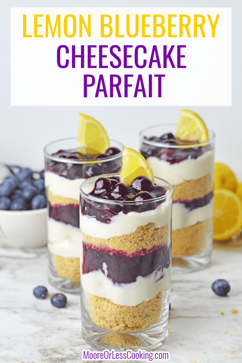 This Lemon Blueberry Cheesecake Parfait is an easy no-bake summer dessert that's always a hit. It has all the flavors of cheesecake including buttery graham cracker layers to separate the sweetened lemon cream cheese mixture that's topped with an easy homemade blueberry sauce and garnished with lemon. via @Mooreorlesscook