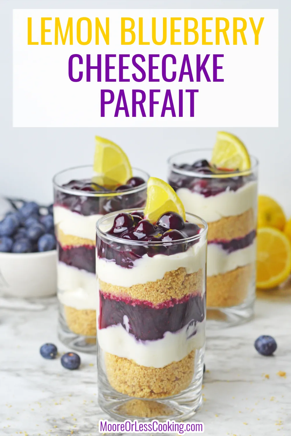 This Lemon Blueberry Cheesecake Parfait is an easy no-bake summer dessert that's always a hit. It has all the flavors of cheesecake including buttery graham cracker layers to separate the sweetened lemon cream cheese mixture that's topped with an easy homemade blueberry sauce and garnished with lemon. via @Mooreorlesscook