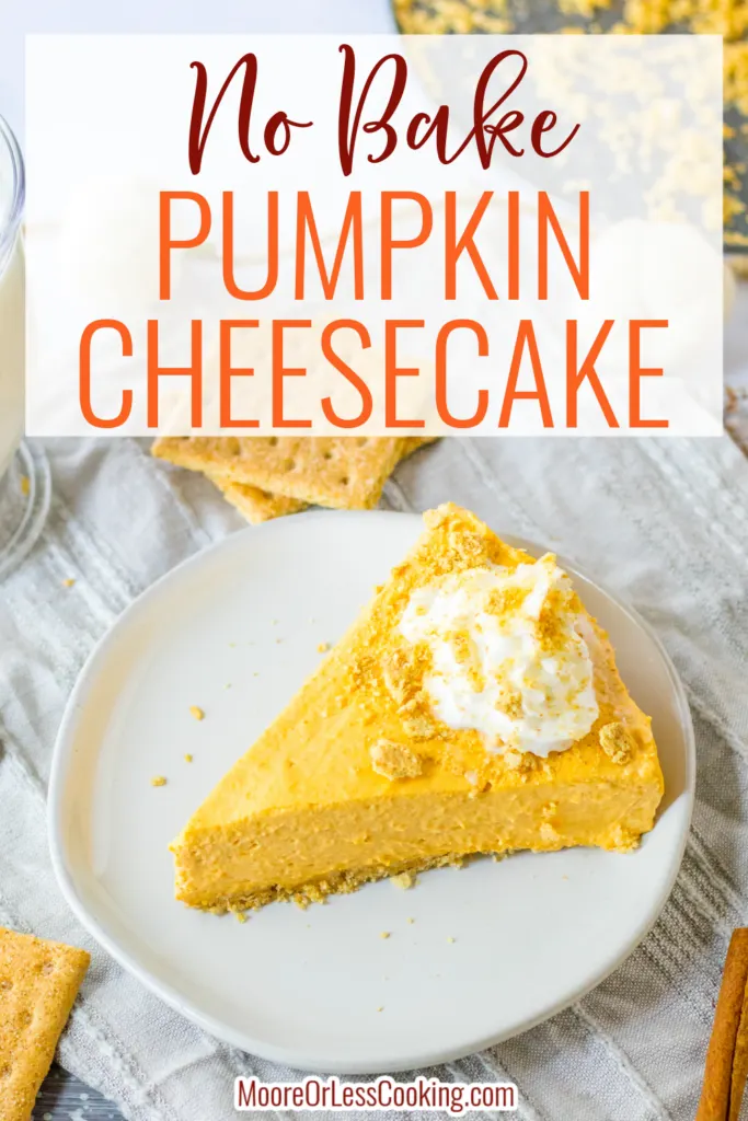 No Bake Pumpkin Cheesecake - PIN