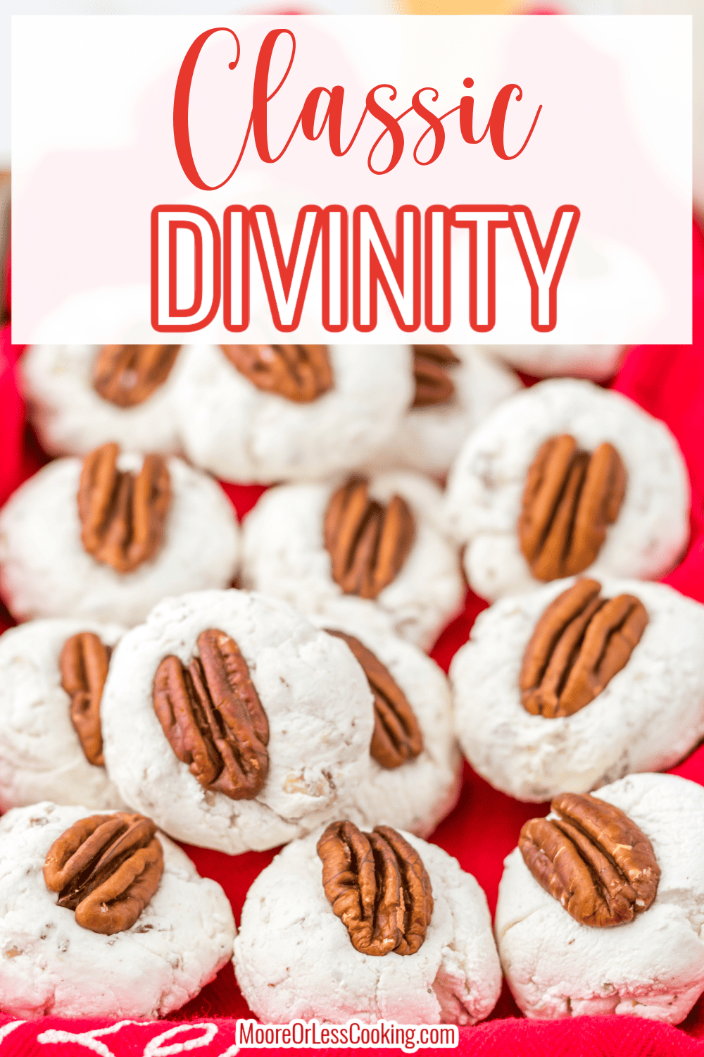 Classic Divinity is very popular during the holidays and is so simple to make! Just a few ingredients are needed to create a chewy, light, nougat-like candy each studded with a pecan. Makes the perfect gift and is welcome on every holiday table.  via @Mooreorlesscook