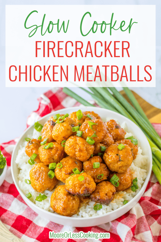 Slow Cooker Firecracker Chicken Meatballs Moore or Less Cooking