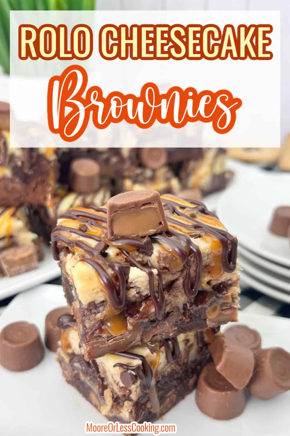 Rolo Cheesecake Brownies via @Mooreorlesscook