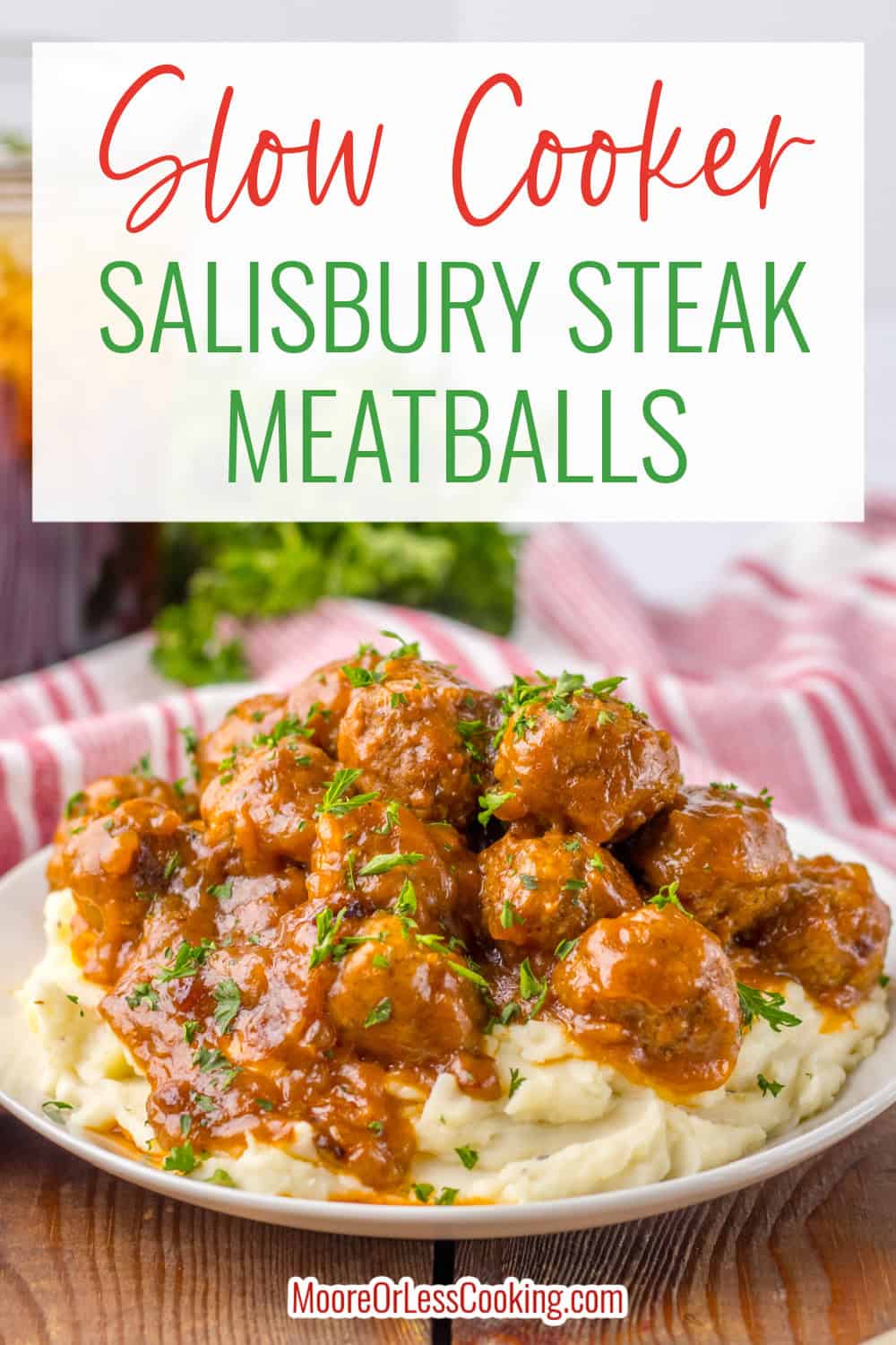 Packed with classic Salisbury steak flavor, these meatballs are perfect served over mashed potatoes, rice, or egg noodles to soak up every bit of that delicious sauce. Easy to make and perfect for busy days, this is a hearty, family-friendly meal everyone will love! via @Mooreorlesscook