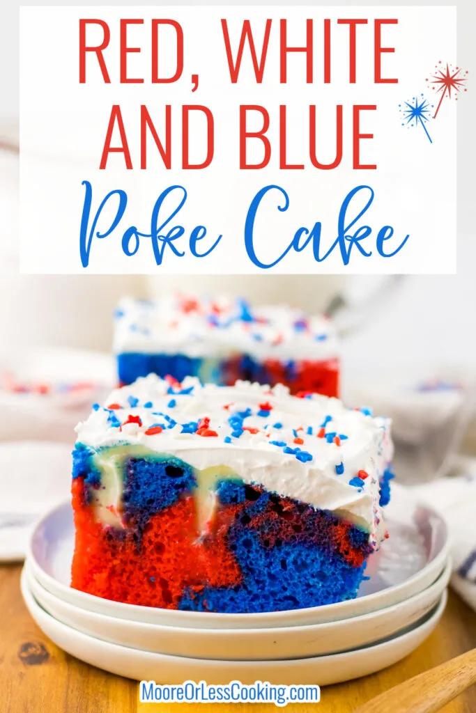 slice of cake Red White Blue Poke Cake - PIN