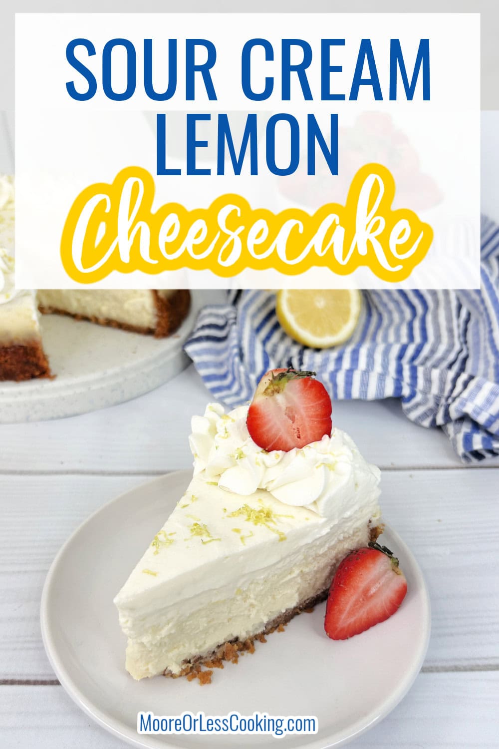 Creamy, dreamy and delicious, this Sour Cream Lemon Cheesecake is a decadent sweet treat. This layered dessert starts with a cookie crumb crust followed by a lemony cheesecake filling and slathered with a citrus-flavored sour cream topping. It's garnished with dollops of homemade whipped cream and a bright sprinkle of lemon zest. via @Mooreorlesscook