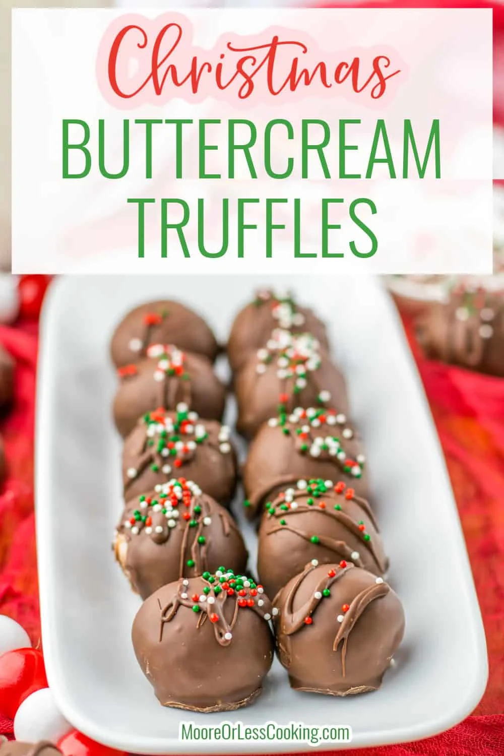 Christmas Buttercream Truffles feature a decadent buttercream center that melts in your mouth, and the holiday sprinkles make them festive. Making Christmas candy is so much fun and makes incredible gifts! via @Mooreorlesscook