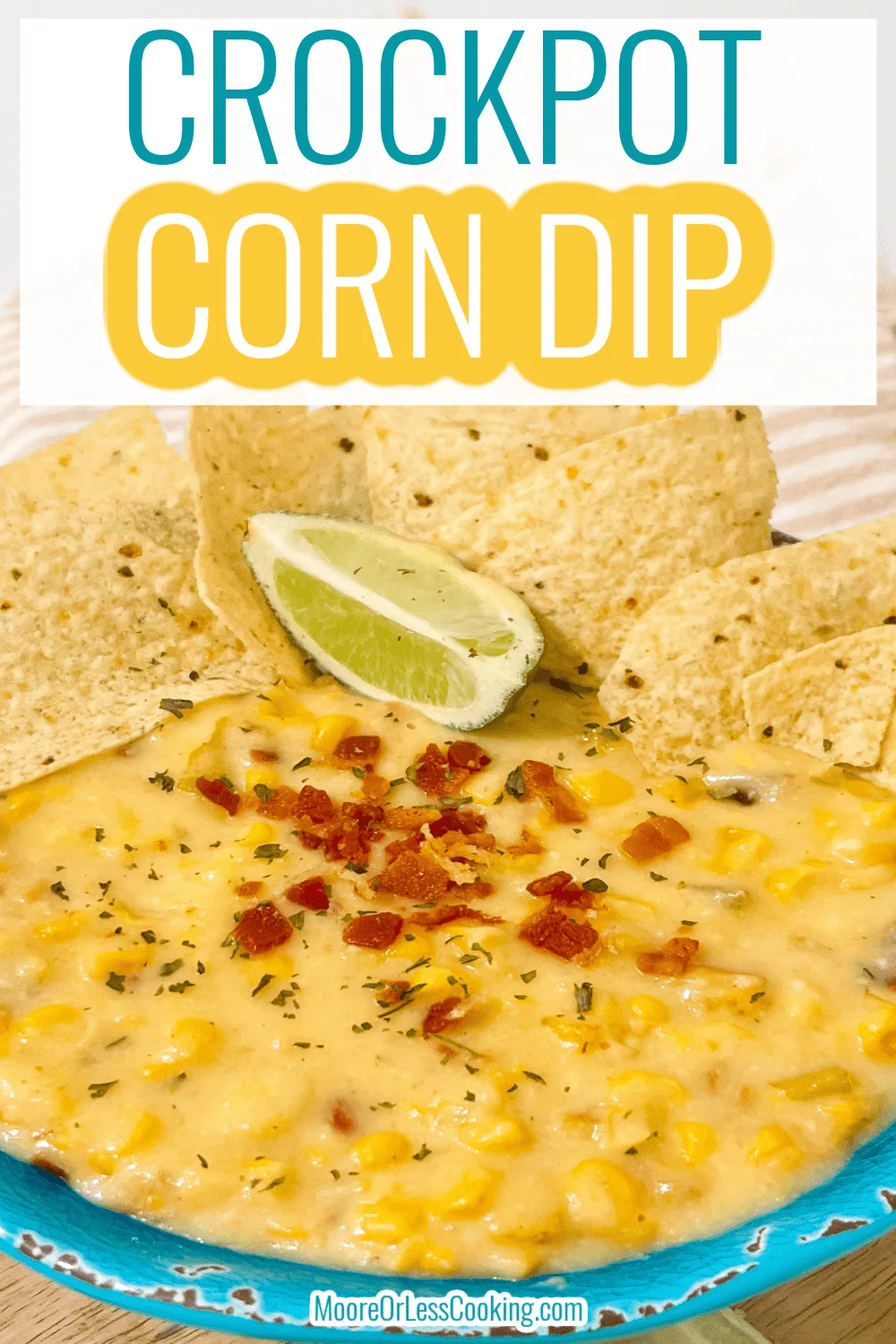 Creamy crockpot corn dip recipe with cheese, bacon, and spices, ideal for parties and gatherings. Serve with tortilla chips. via @Mooreorlesscook